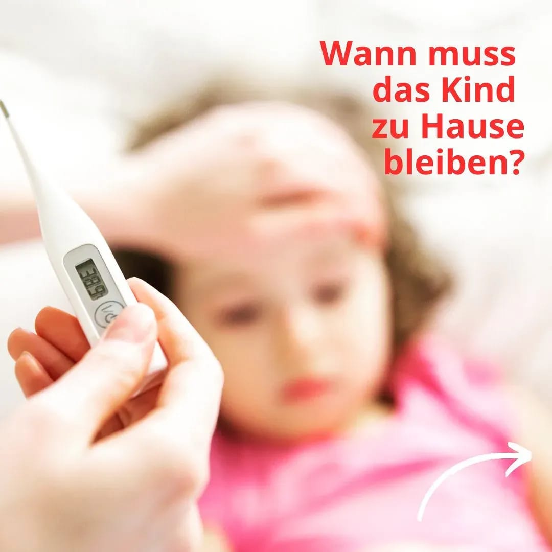 👉🏽 Wann muss das Kind zu Hause bleiben? - Instagram Bild 1