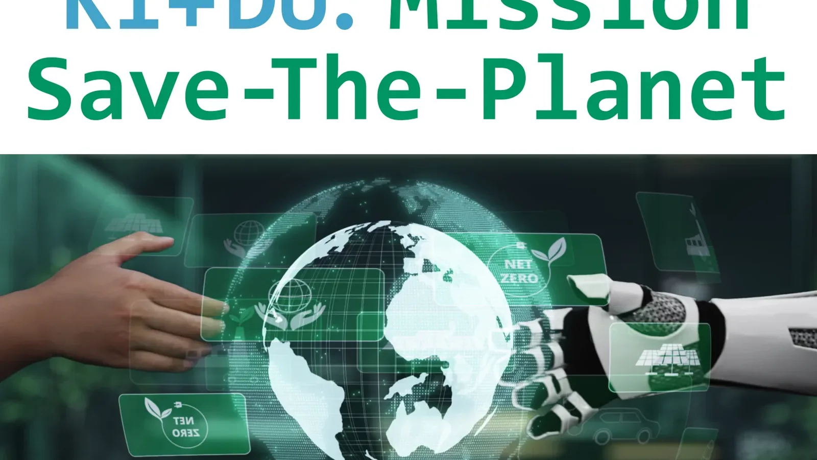KI + Du – Mission: Save the Planet – Ferienangebot ab 12 Jahren in KlimaWelten Hilchenbach