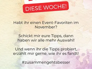 Hier sind die Events im November! Morgen poste ich die Flyer mit den Laternenumzügen, die ihr mir schickt 🙌🏽 - Instagram Bild 14