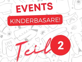 🥳 Hier ist Teil 2 mit Kinderkleidungs Basaren! Danke für all eure Flyer und Nachrichten 💕🙌🏽 - Instagram Bild 1